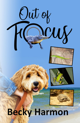 Out of Focus by Becky Harmon