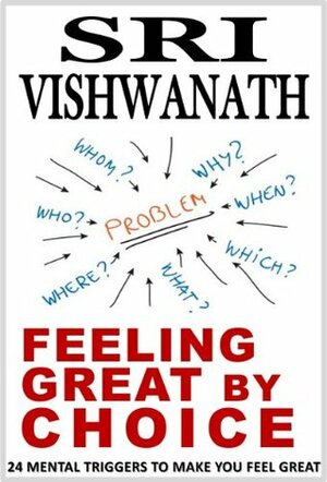 Feeling great by choice by Vishwanath