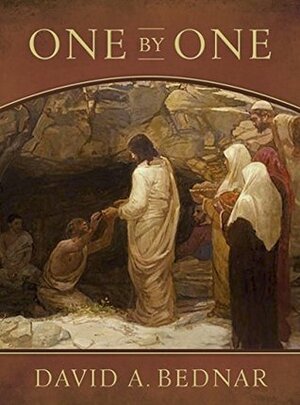 One by One by David A. Bednar