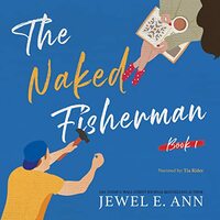 The Naked Fisherman by Jewel E. Ann