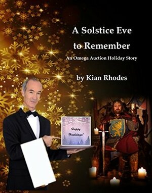 A Solstice Eve to Remember by Kian Rhodes