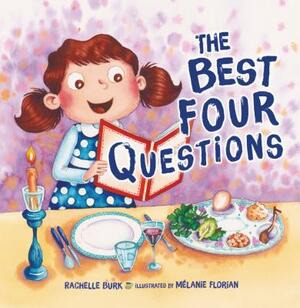 The Best Four Questions by Rachelle Burk