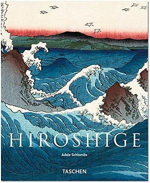 Hiroshige by Adele Schlombs by Adele Schlombs, Adele Schlombs