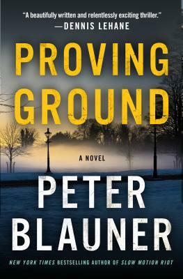 Proving Ground by Peter Blauner