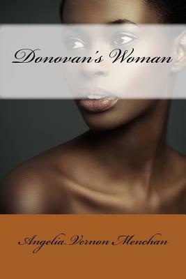 Donovan's Woman by Angelia Vernon Menchan