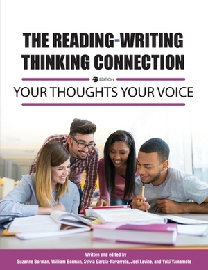 The Reading-Writing Thinking Connection: Your Thoughts Your Voice by Yuki Yamamoto, Joel Levine, Suzanne Borman