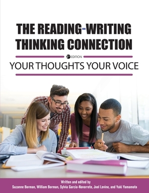 The Reading-Writing Thinking Connection: Your Thoughts Your Voice by Joel Levine, Suzanne Borman, Yuki Yamamoto