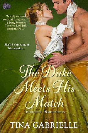 The Duke Meets His Match by Tina Gabrielle