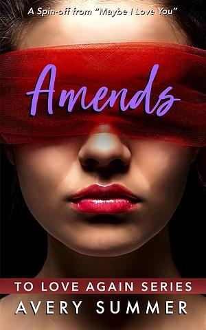 Amends by Avery Summer