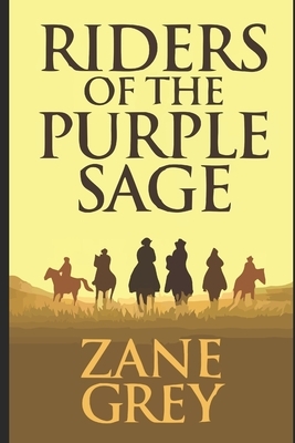 Riders of the Purple Sage by Zane Grey