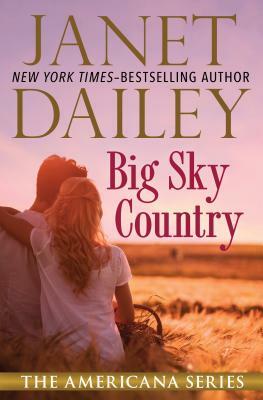Big Sky Country by Janet Dailey