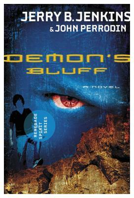 Demon's Bluff by John Perrodin, Jerry B. Jenkins