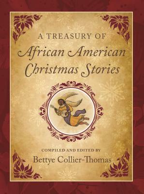 A Treasury of African American Christmas Stories by Bettye Collier-Thomas