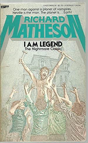 I Am Legend by Richard Matheson