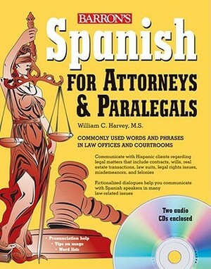 Spanish for Attorneys and Paralegals with Audio CDs by William C. Harvey