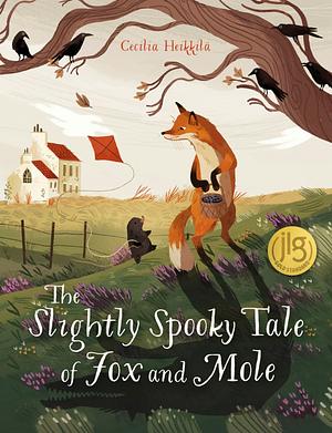 The Slightly Spooky Tale of Fox and Mole by Cecilia Heikkilä