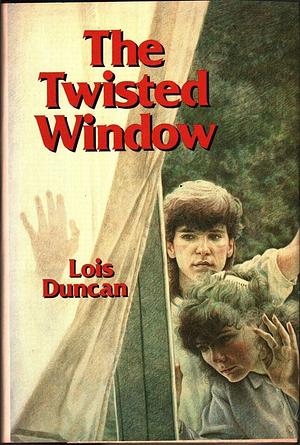 The Twisted Window by Lois Duncan