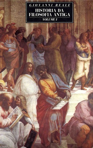 História da Filosofia Antiga - Volume I: Das origens a Sócrates by Giovanni Reale, Marcelo Perine