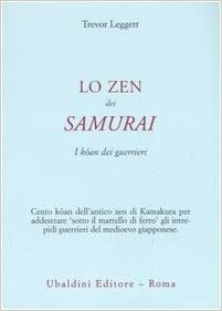 Lo zen dei samurai by Trevor Leggett