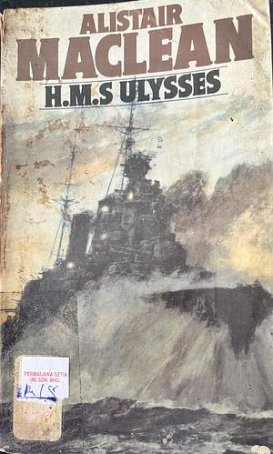 HMS Ulysses by Alistair MacLean