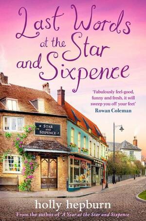 Last Words at the Star and Sixpence by Holly Hepburn