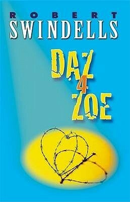 Daz 4 Zoe by Robert Swindells