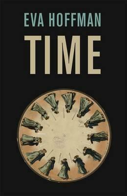 Time by Eva Hoffman