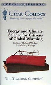 Energy and Climate: Science for Citizens in the Age of Global Warming by Richard Wolfson