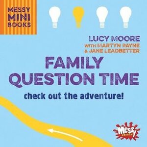 Family Question Time: Check out the adventure! by Jane Leadbetter, Lucy Moore, Martyn Payne