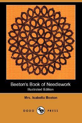 Beeton's Book of Needlework by Isabella Beeton