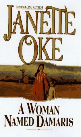 A Woman Named Damaris by Janette Oke