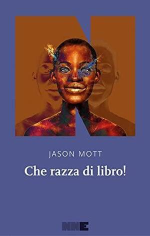 Che razza di libro! by Jason Mott