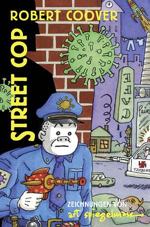 Street Cop by Robert Coover