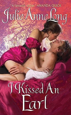 I Kissed an Earl by Julie Anne Long