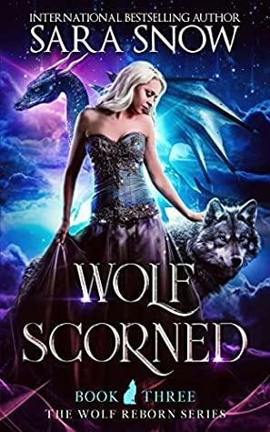 Wolf Scorned by Sara Snow