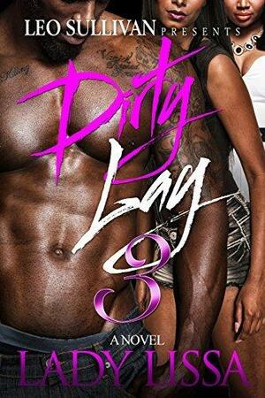 Dirty Lay 3 by Lady Lissa, Lady Lissa