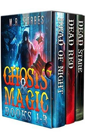 Ghosts & Magic, Books 1-3 by M.R. Forbes