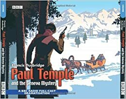 Paul Temple and the Geneva Mystery by Francis Durbridge