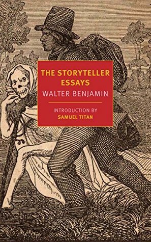 The Storyteller Essays by Tess Lewis, Samuel Titan, Walter Benjamin
