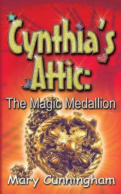 The Magic Medallion by Mary Cunningham
