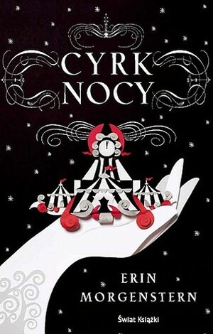 Cyrk nocy by Erin Morgenstern, Patryk Gołębiowski