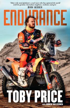 Endurance: The Toby Price Story by Toby Price