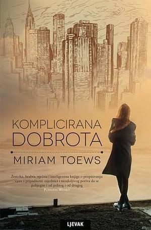 A Complicated Kindness by Miriam Toews