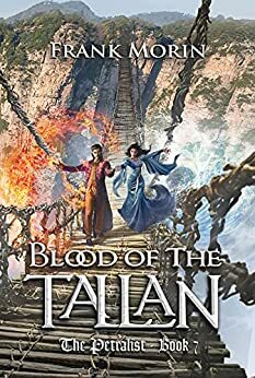 Blood of the Tallan (The Petralist Book 7) by Joshua Essoe, Frank Morin, Kathryn Staker