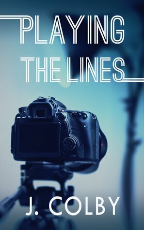 Playing the Lines by J. Colby