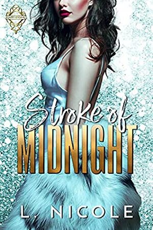 Stroke of Midnight by L. Nicole