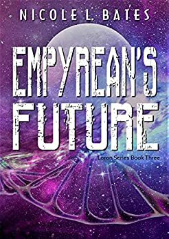 Empyrean's Future by Nicole L. Bates