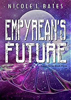 Empyrean's Future by Nicole L. Bates