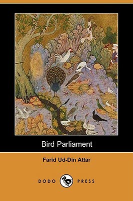 Bird Parliament (Dodo Press) by Farid Ud-Din Attar