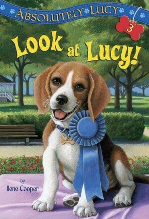 Look at Lucy! by Ilene Cooper, David Merrell